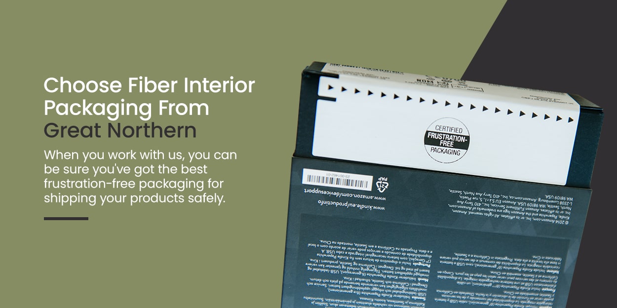 Choose Fiber Interior Packaging From Great Northern